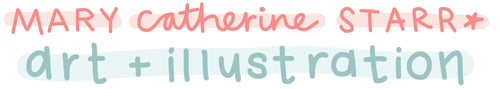 Mary Catherine Starr Art + Illustration
