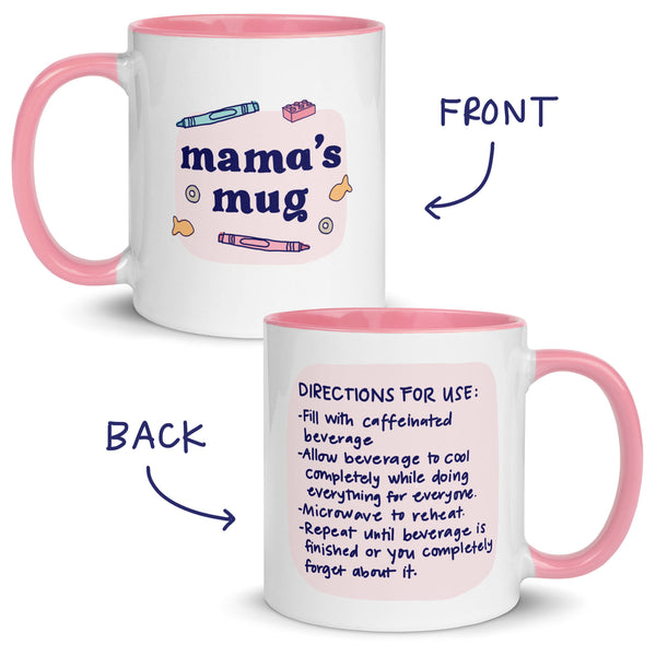 Mama's Mug - Double-Sided, with Directions! (11oz)