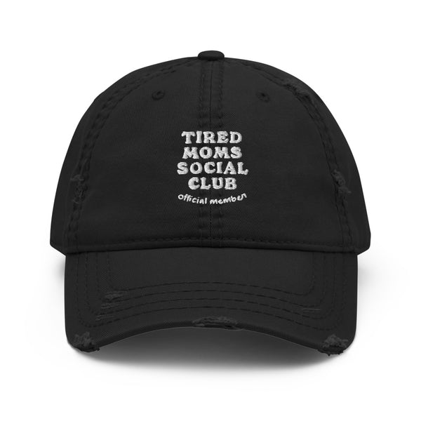 Tired Moms Social Club Hat