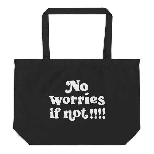 No worries if not!!! Large Organic Tote