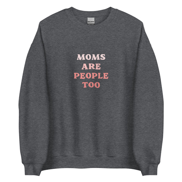 Moms Are People Too Crew