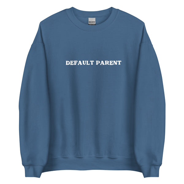 Default Parent Crew Sweatshirt (Multiple Colors!)