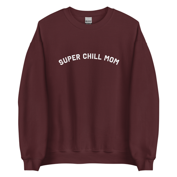 Super Chill Mom Crew Sweatshirt
