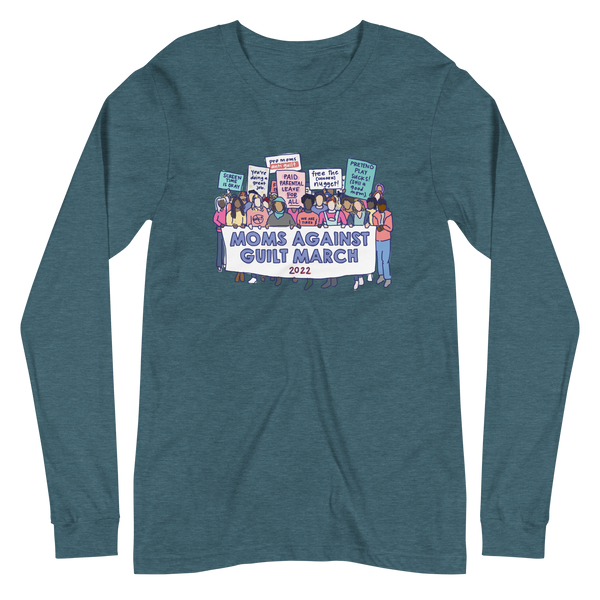 Moms Against Guilt March - Long Sleeve Tee
