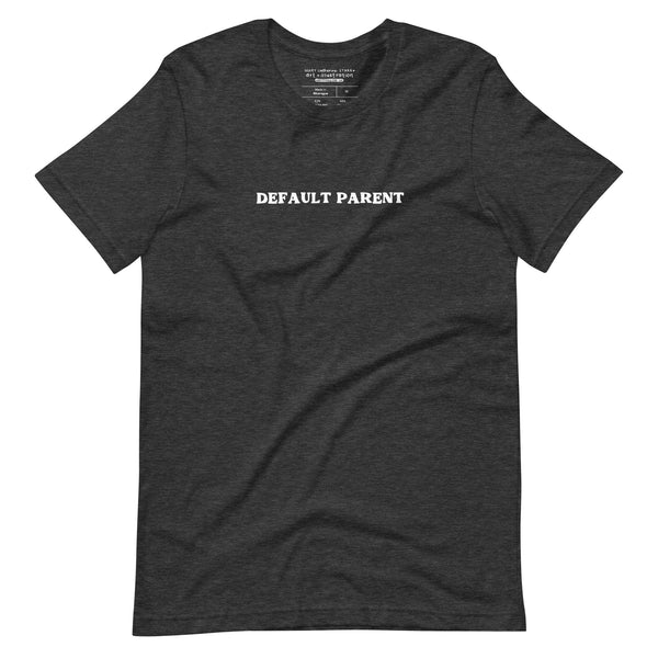 Default Parent Tee (Small Text, Multiple Colors!)