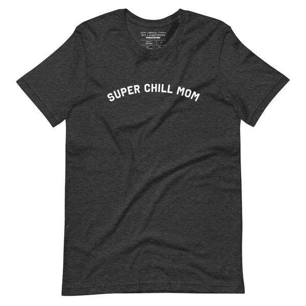 Super Chill Mom Tee