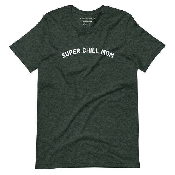 Super Chill Mom Tee