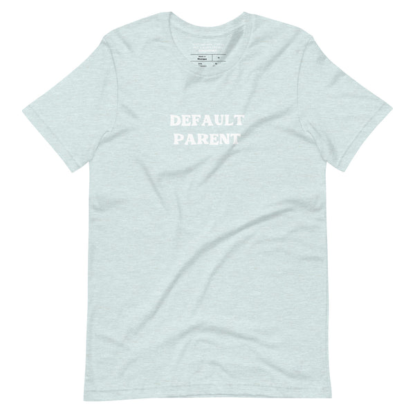 Default Parent Tee (Large Text, Multiple Colors!)