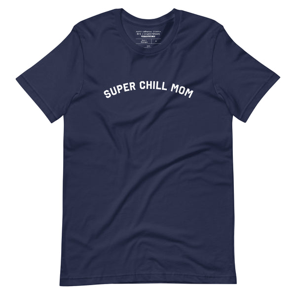 Super Chill Mom Tee
