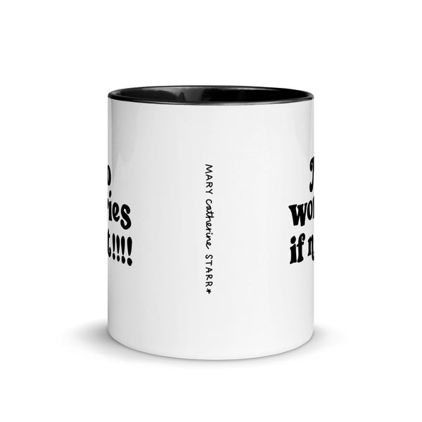 No worries if not!!! Mug (11oz)