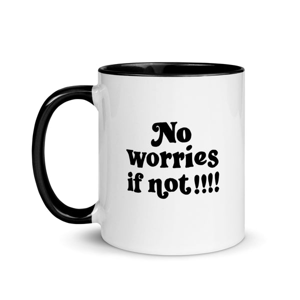 No worries if not!!! Mug (11oz)