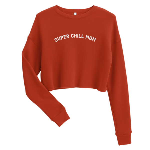 Super Chill Mom Crop Sweatshirt