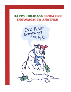 It's Fine, Everything's Fine Snowmom Card