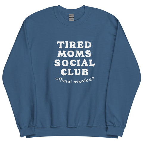 Tired Moms Social Club Crew Sweatshirt