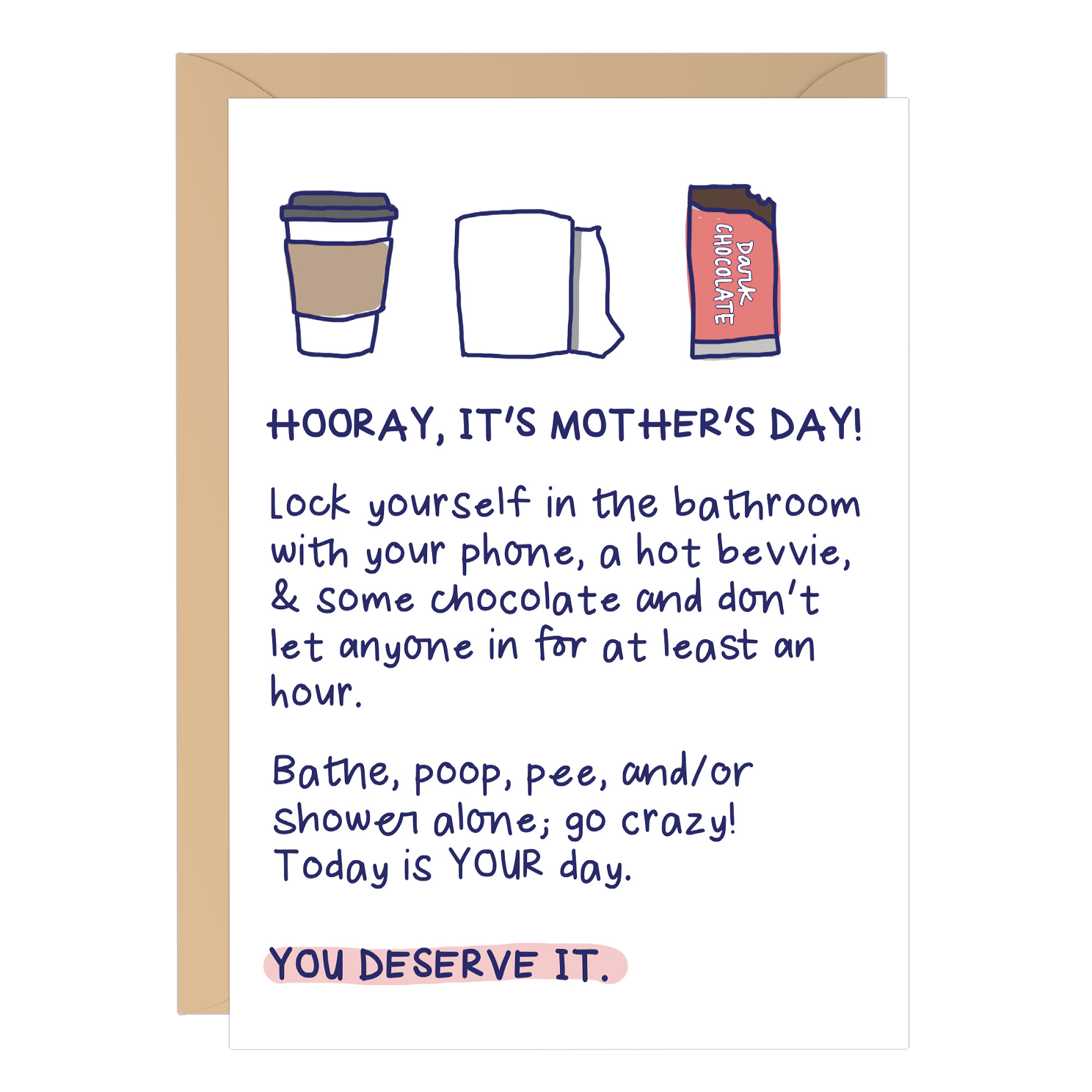 You Deserve It, Mom (Mother's Day Card)