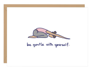 Be Gentle with Yourself - Encouragement Card