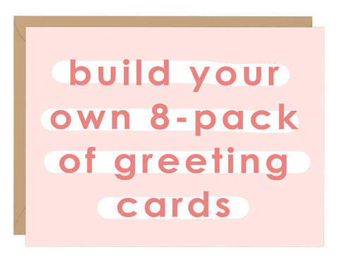 8-Pack of Greeting Cards (Build Your Own!)