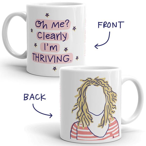 Clearly I'm Thriving Blonde - Double-Sided Mug