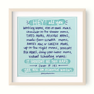 Moms are Essential Workers Print #2 (Unframed)