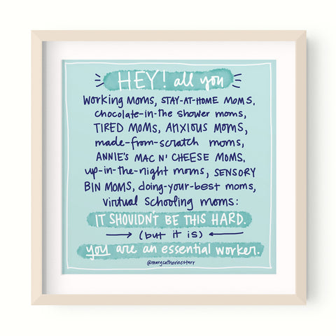 Moms are Essential Workers Print #2 (Unframed)