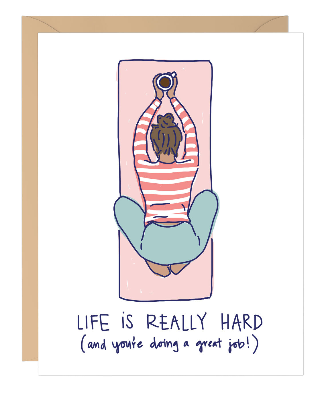 Life is Really Hard - Encouragement Card