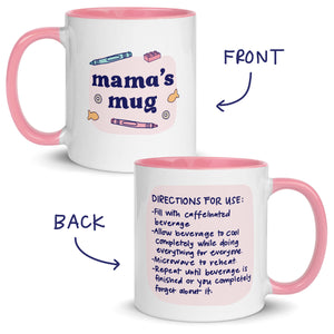 Mama's Mug - Double-Sided, with Directions! (11oz)