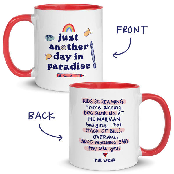 Just Another Day in Paradise Mug - Double-Sided (11oz)