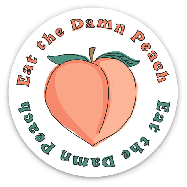 Eat the Damn Peach Sticker (Large)