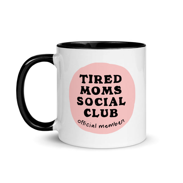 Tired Moms Social Club Mug (11oz)