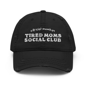 Tired Mom's Social Club Hat - Larger Text