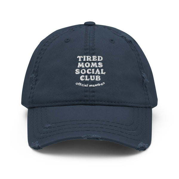 Tired Moms Social Club Hat
