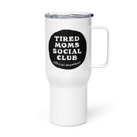 Tired Moms Social Club Travel Mug
