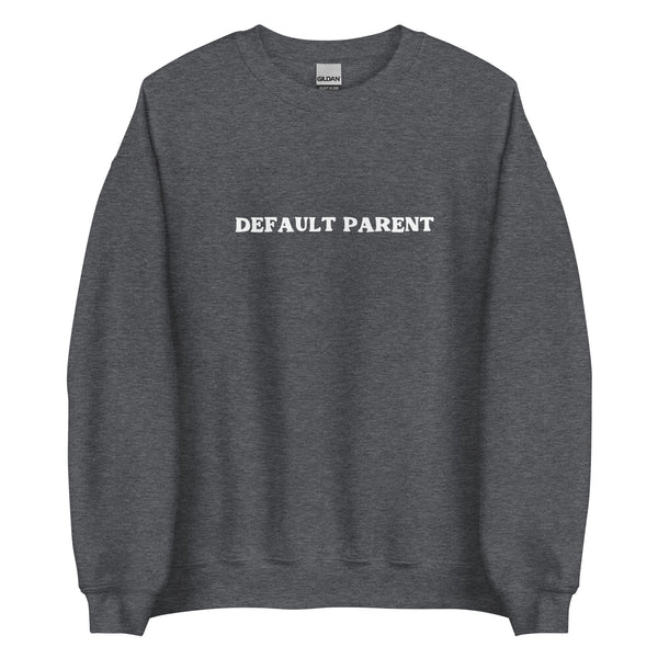 Default Parent Crew Sweatshirt (Multiple Colors!)