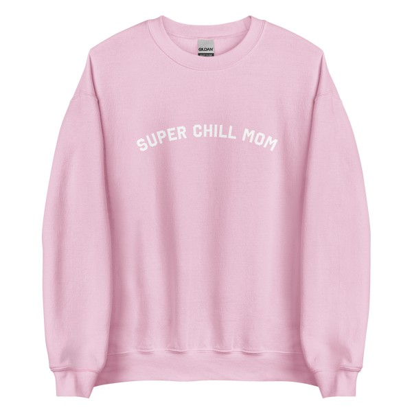 Super Chill Mom Crew Sweatshirt