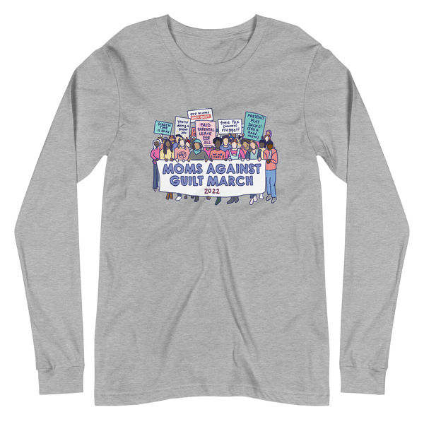 Moms Against Guilt March - Long Sleeve Tee