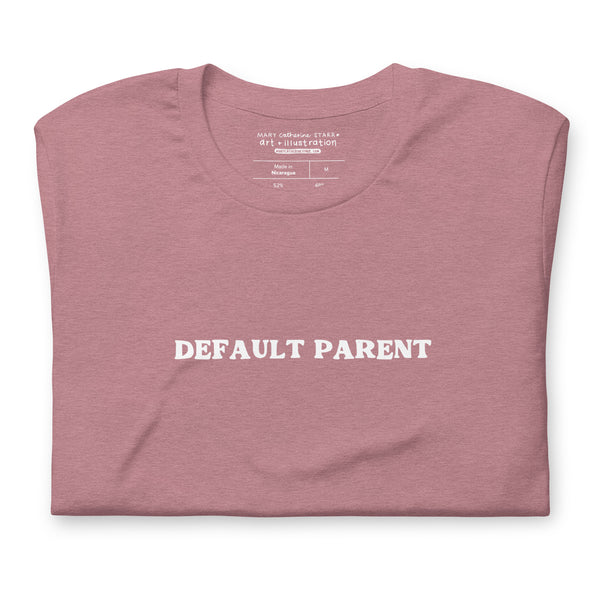 Default Parent Tee (Small Text, Multiple Colors!)