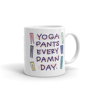 Yoga Pants Every Damn Day Mug (11oz)