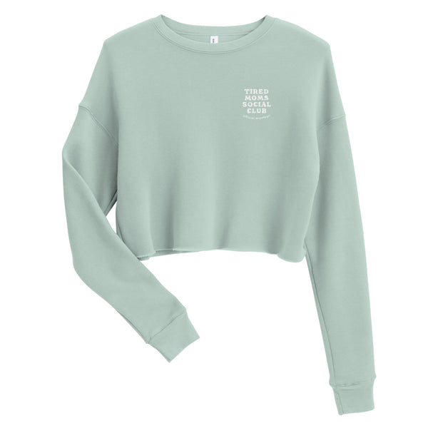 Tired Moms Social Club Crop Sweatshirt