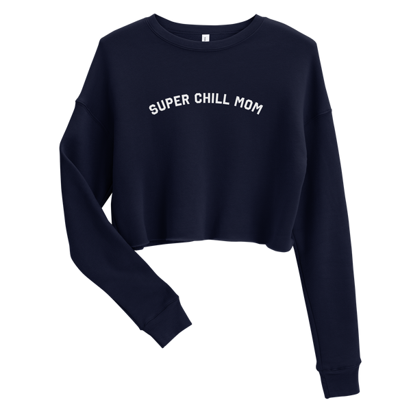 Super Chill Mom Crop Sweatshirt