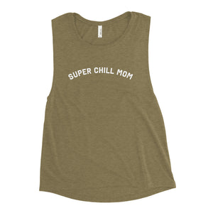 Super Chill Mom (College) Muscle Tank